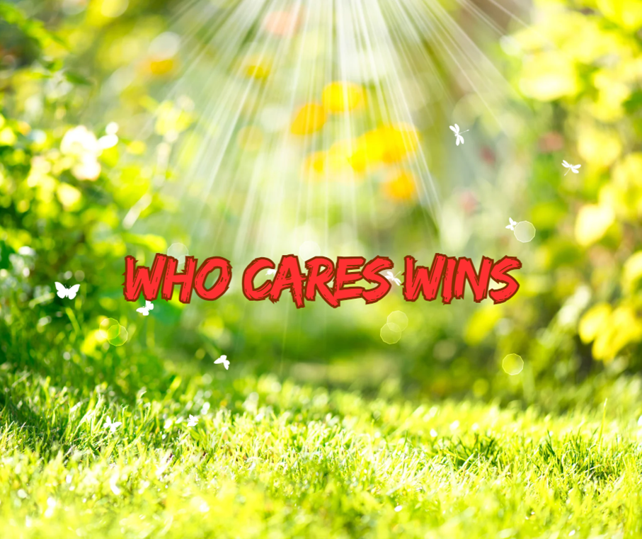 Who cares wins
